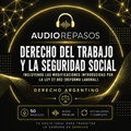 Derecho del Trabajo y la Seguridad Social (Actualizado Ley 27.802)